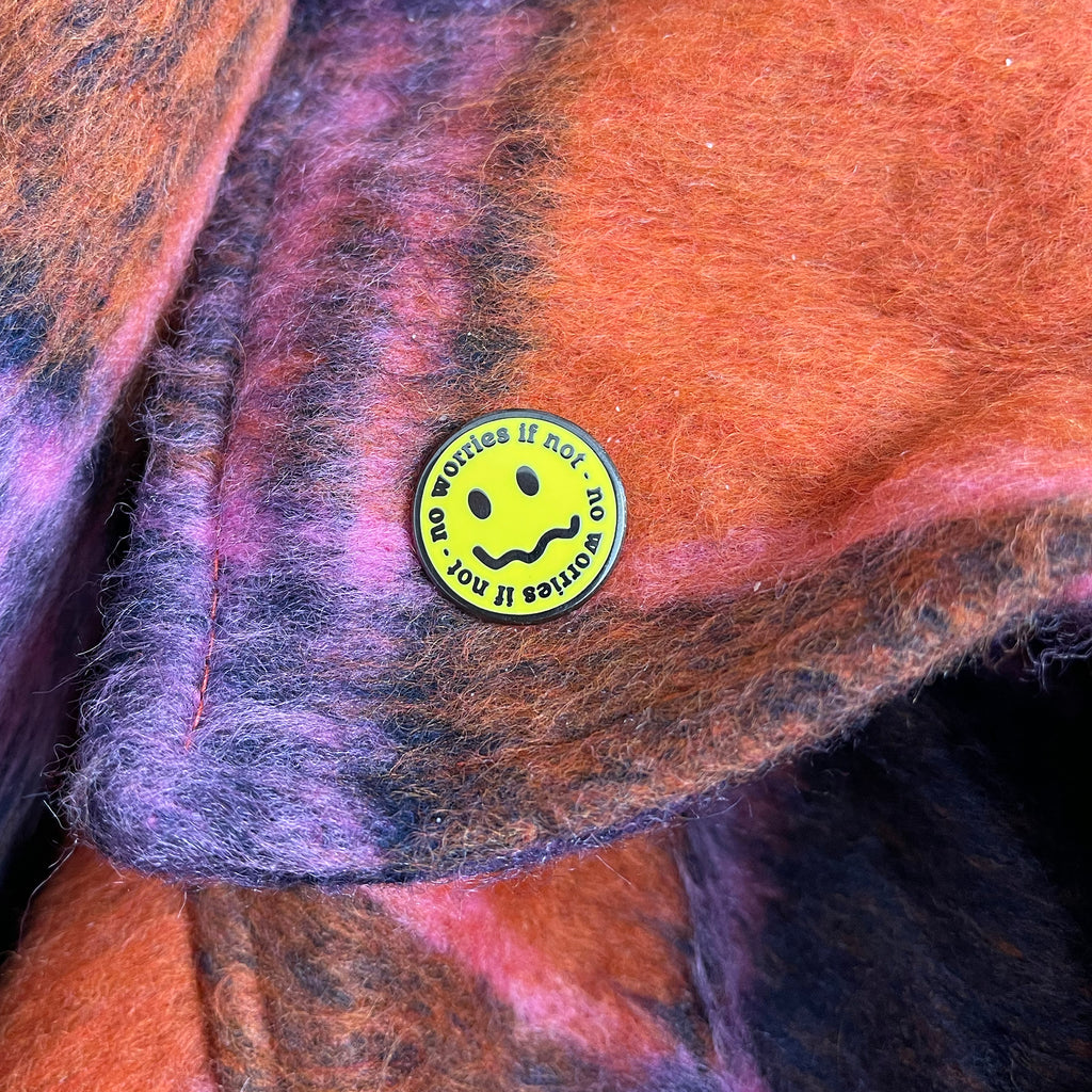 no worries if not people pleaser enamel pin , wobbly smily face 