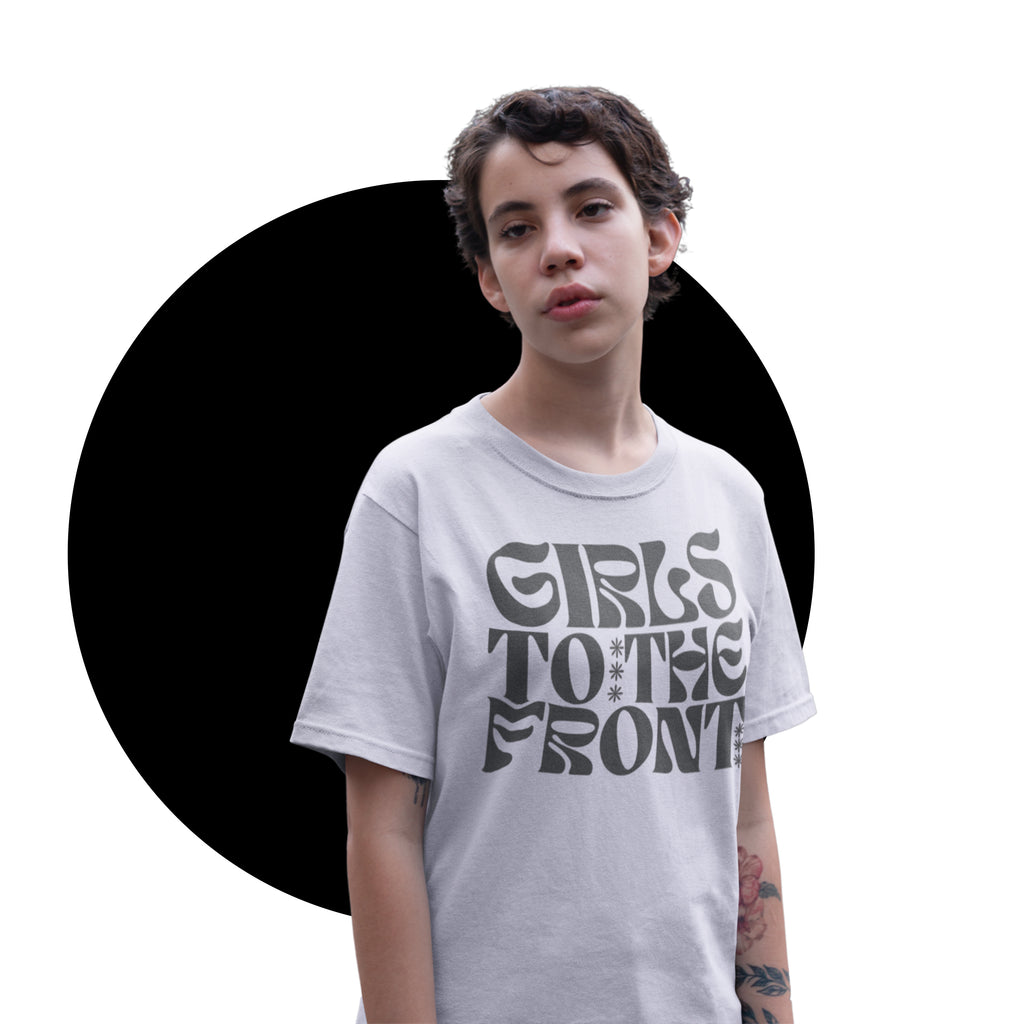 girls to the front feminist tee shirt 