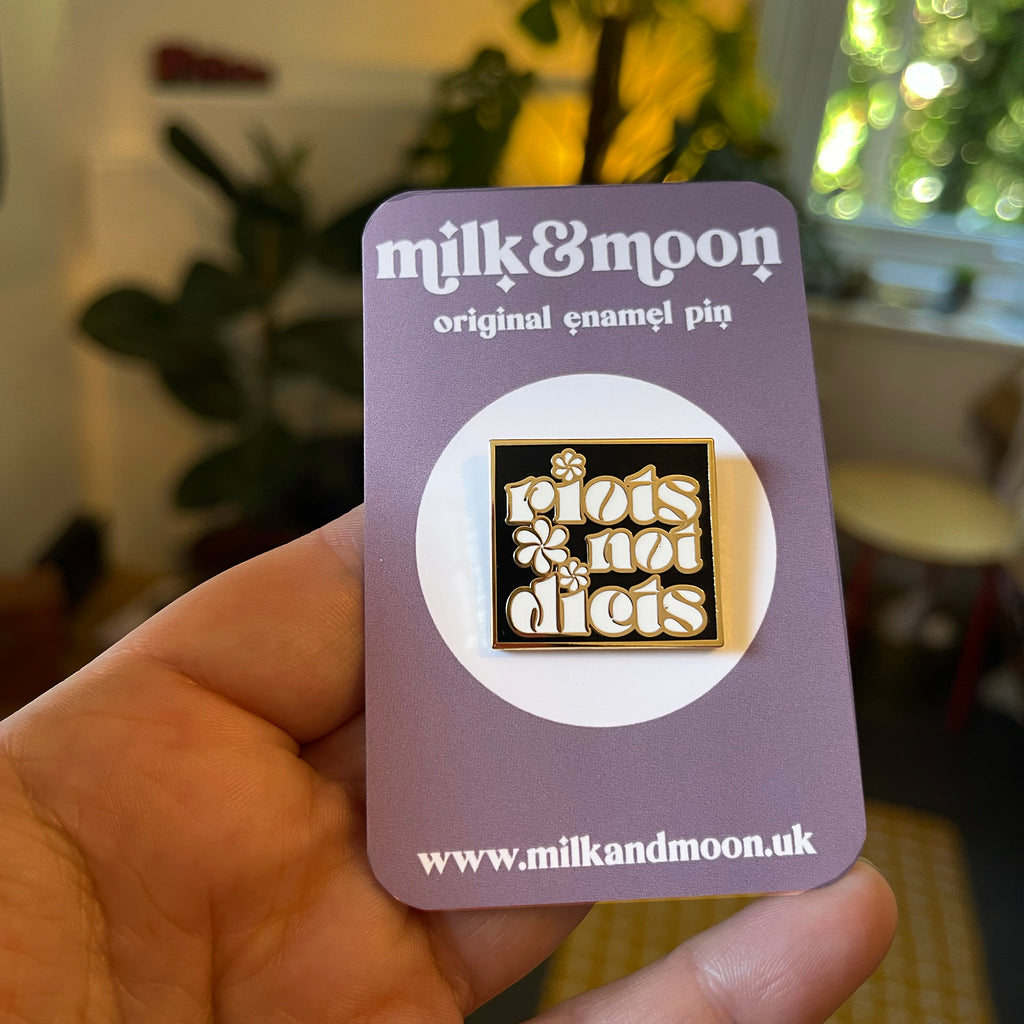 milk & Moon Riots not diets enamel pin 