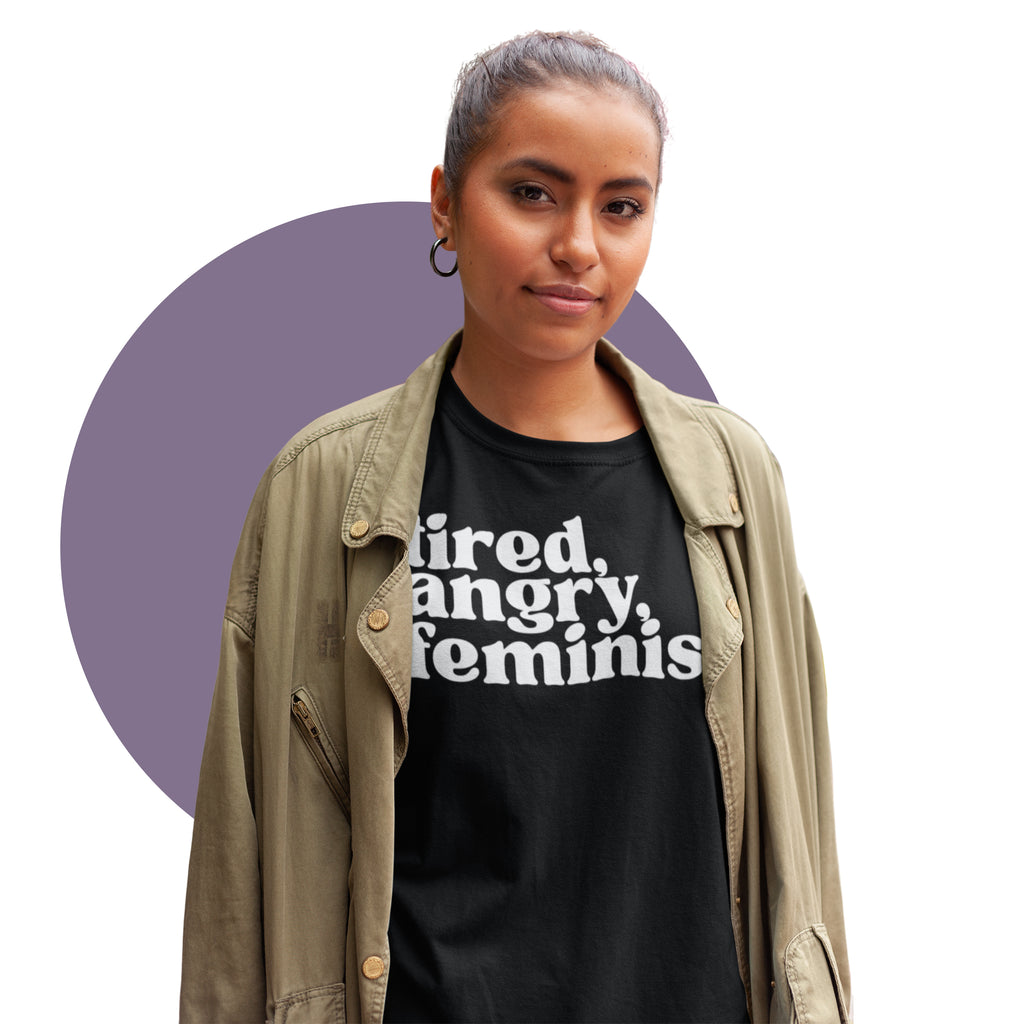 Tired, Angry, Feminist T Shirt In Black -  Milk & Moon 